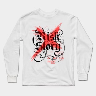 No Risk No Story Long Sleeve T-Shirt